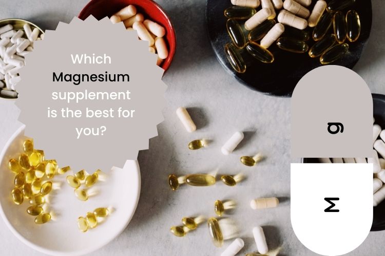 Which Magnesium Supplement Is Best For You